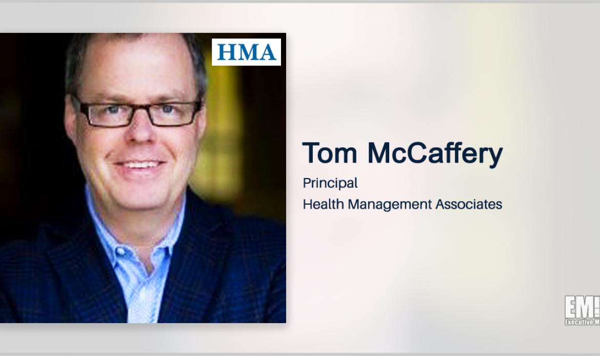 Former DOD Official Tom McCaffery Named Health Management Associates Principal