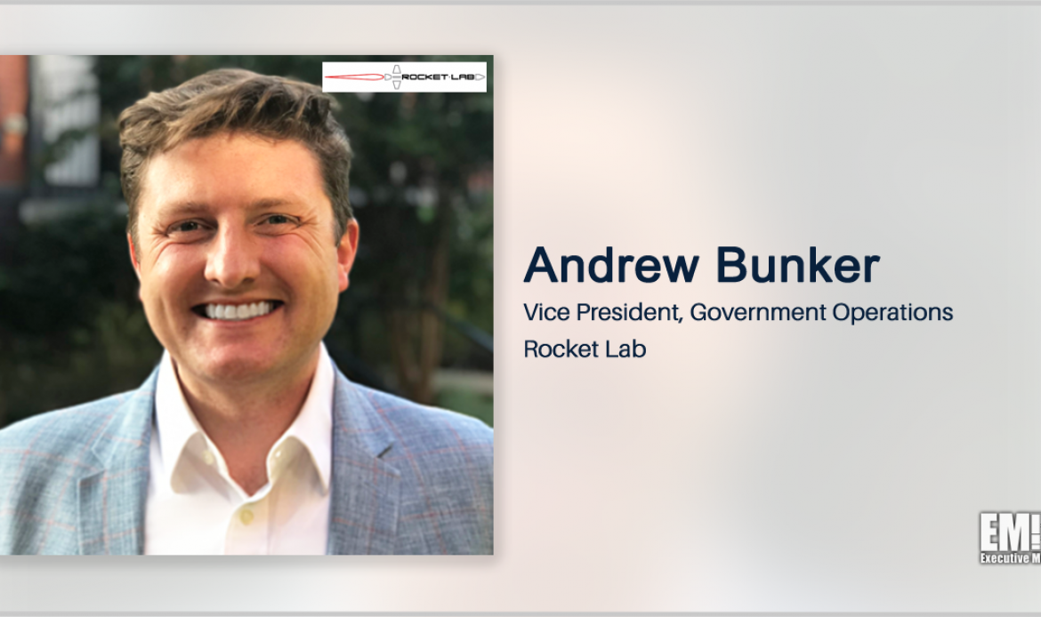 Former ULA Exec Andrew Bunker Joins Rocket Lab as Government Operations VP