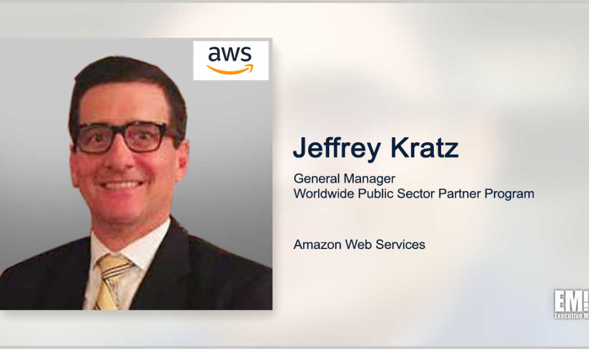 Jeffrey Kratz Named General Manager of Worldwide Public Sector Partner Program at AWS