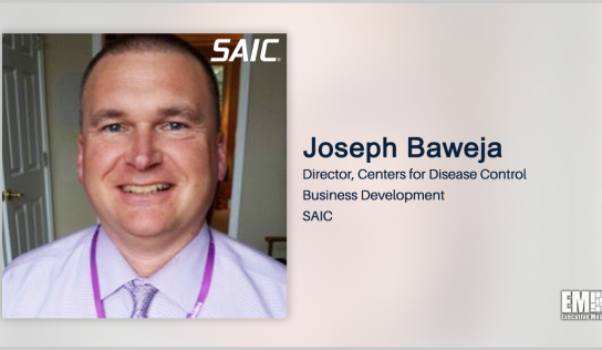 Joseph Baweja Appointed SAIC Director of CDC Business Development