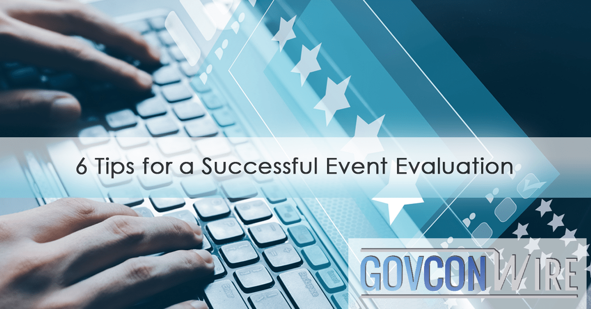 6 Tips for a Successful Event Evaluation 6 Tips for a Successful Event Evaluation