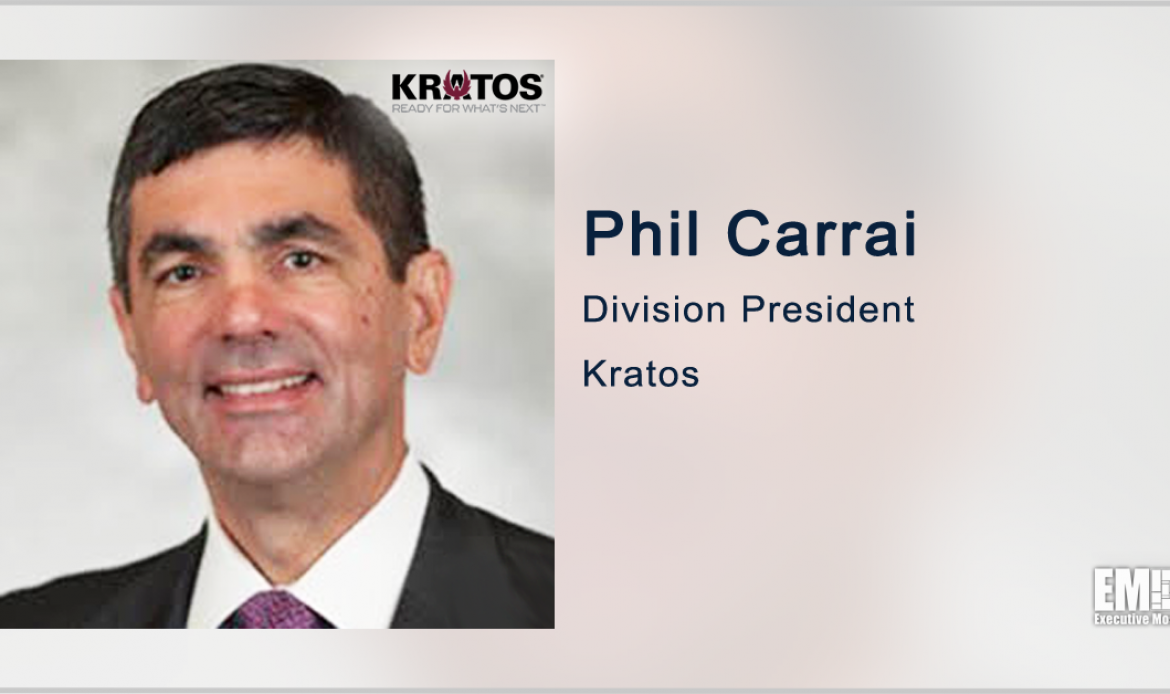 Phil Carrai: Kratos to Provide Satellite Products, Services to Support Defense Customer