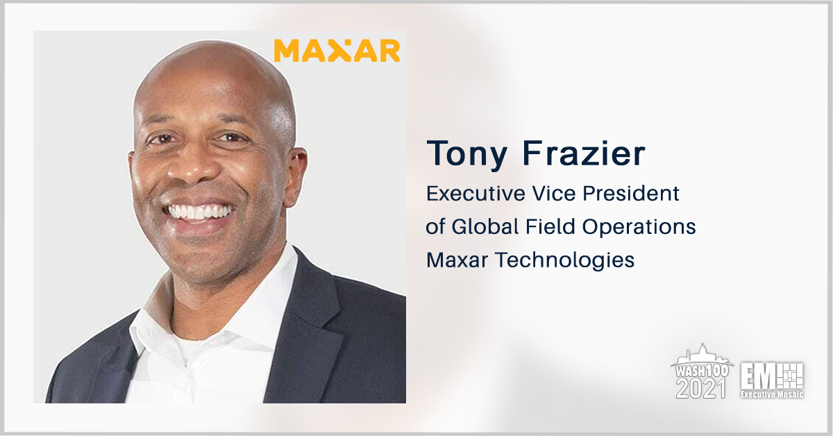 Tony Frazier: Maxar Books 2nd WorldView Legion Commitment, Satellite Imagery Access Contract Extensions