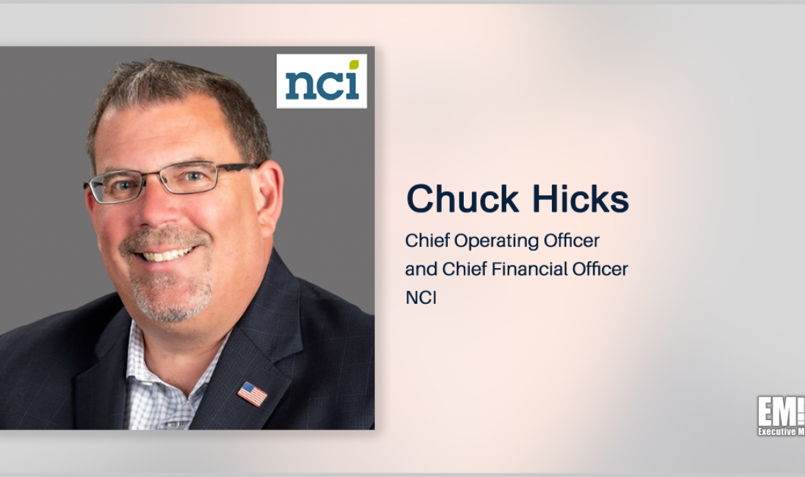 Executive Spotlight With NCI COO & CFO Chuck Hicks Discusses Industry Partnerships, AI Challenges & Company Accomplishments in 2021