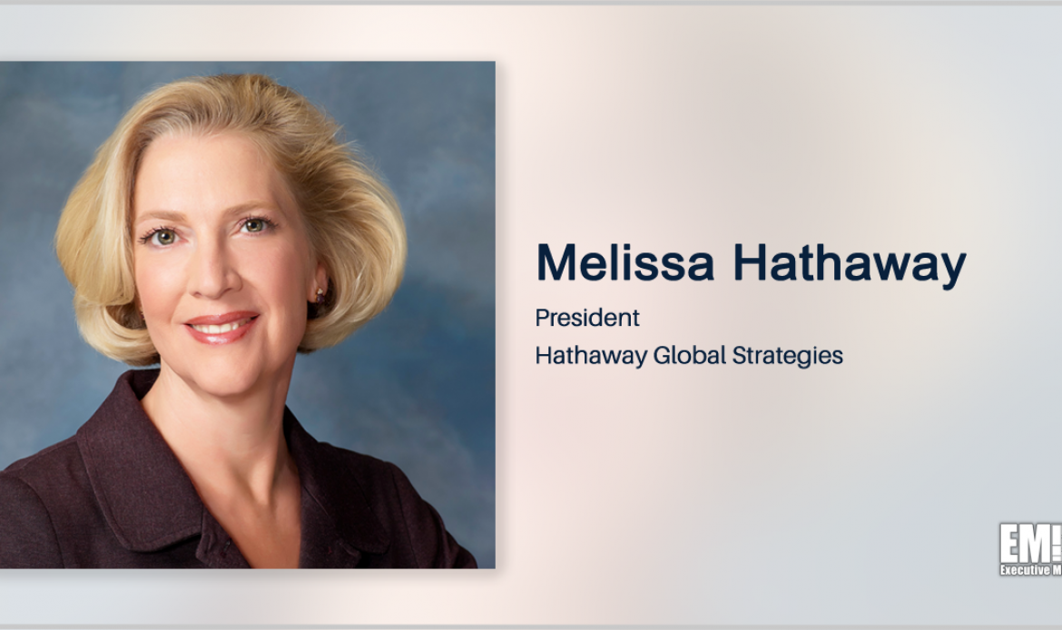 Report Offers Pathways to Bridge Digital Development, Cybersecurity Communities; Melissa Hathaway Quoted