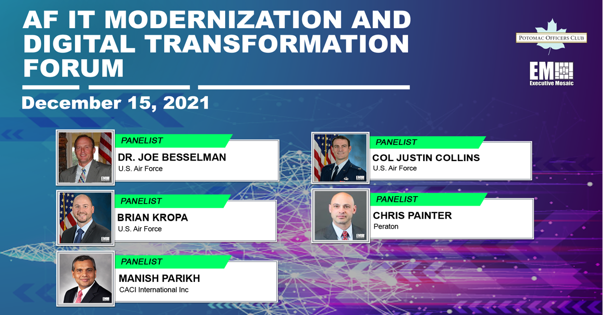 Expert Panel of Air Force, Peraton, CACI Leaders Talks Telework, User Experience During POC’s AF IT Modernization & Digital Transformation Forum