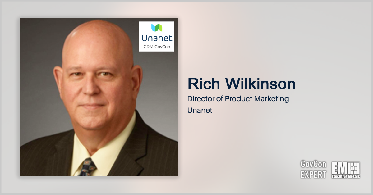 GovCon Expert RICH WILKINSON: GovCon Expert Rich Wilkinson: Three Big Issues Facing GovCons in 2022 Part One