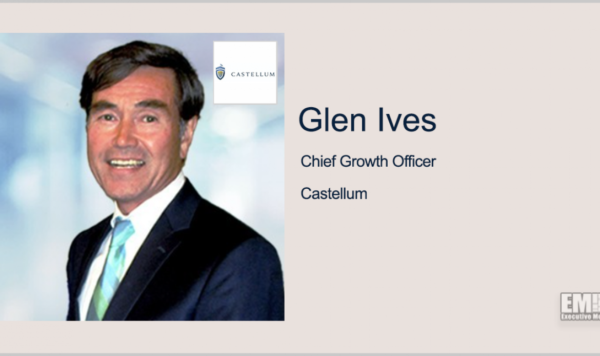 Glen Ives Takes Additional Role as Castellum Government Sales & Operations President