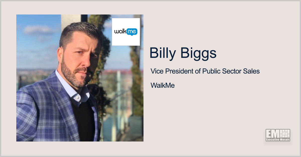 Executive Spotlight With WalkMe’s Public Sector Sales VP Billy Biggs Focuses on Company Goals, Growth Strategy & SaaS Capabilities