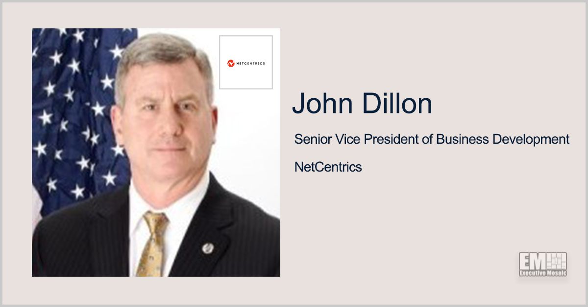 John Dillon Named NetCentrics Business Development SVP