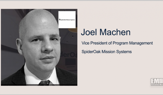 Industry Vet Joel Machen Named Program Management VP at SpiderOak Mission Systems
