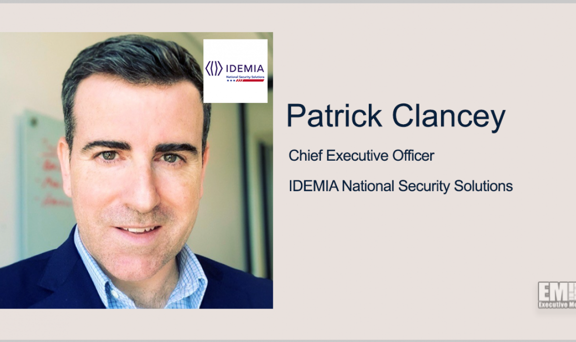 Idemia Promotes Patrick Clancey to National Security Solutions Subsidiary CEO