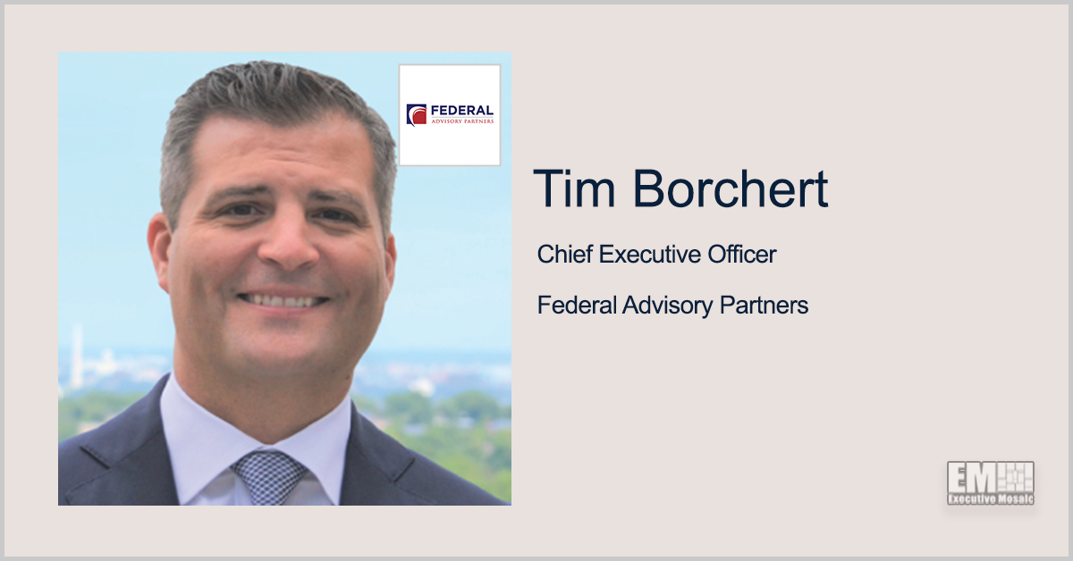 Federal Advisory Partners Buys IT Provider Favor TechConsulting; Tim Borchert Quoted