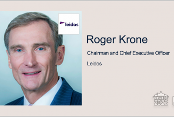 Leidos Chairman, CEO Roger Krone Named to 2022 Wash100 for Driving Company Growth & Acquisitions; Launching Next Level Leidos