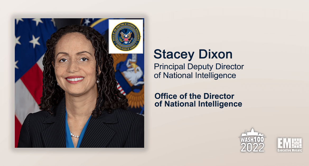 Stacey Dixon, Principal Deputy Director of National Intelligence, Named to 2022 Wash100 for Championing Satellite Policy Reform & GEOINT Security