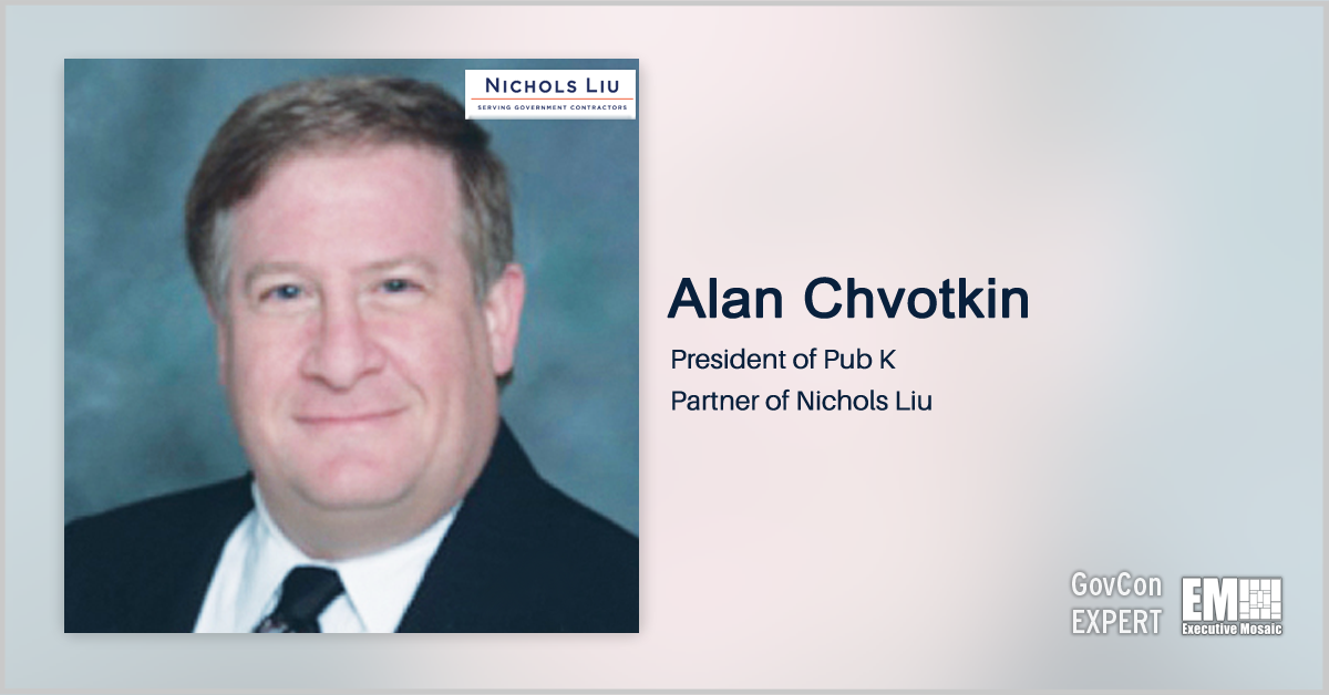 GovCon Expert ALAN CHVOTKIN: GovCon Expert Alan Chvotkin: A Tidal Wave of Federal Acquisition Rules Coming in 2022