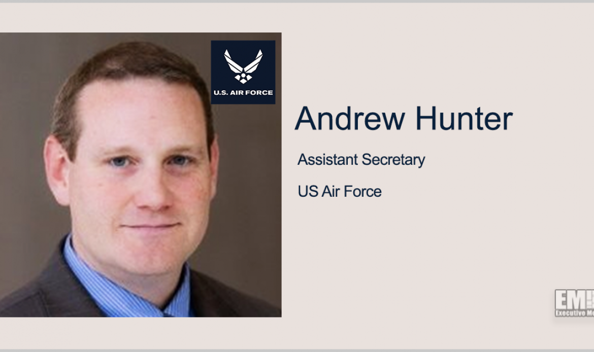 Andrew Hunter Confirmed to Serve as Air Force Acquisition Chief