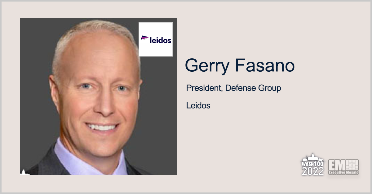 Leidos Defense Group President Gerry Fasano Gets 3rd Wash100 Recognition