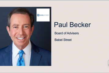 Former Navy Intell Officer Paul Becker Joins Babel Street’s Advisory Board