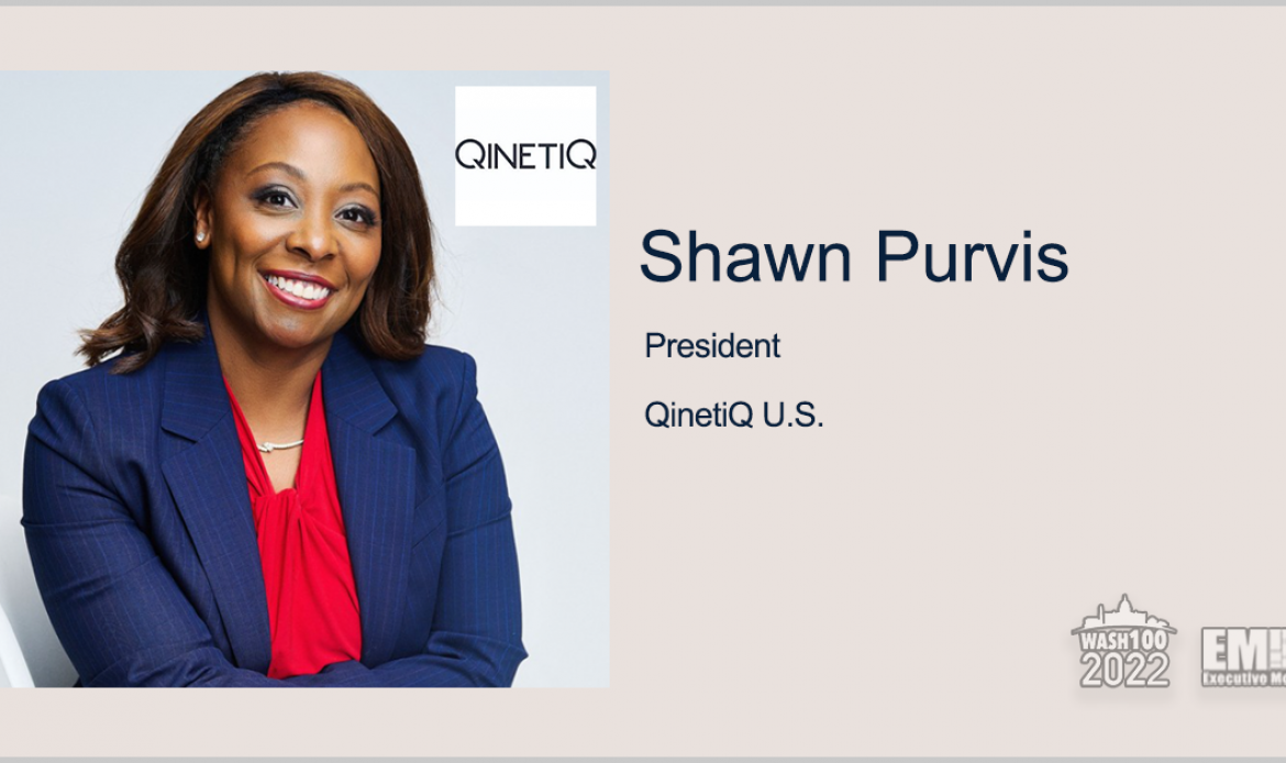 Executive Mosaic Inducts Shawn Purvis, QinetiQ US President, Into 2022 Wash100 Award for Enterprise Services Leadership and Business Transformation Vision