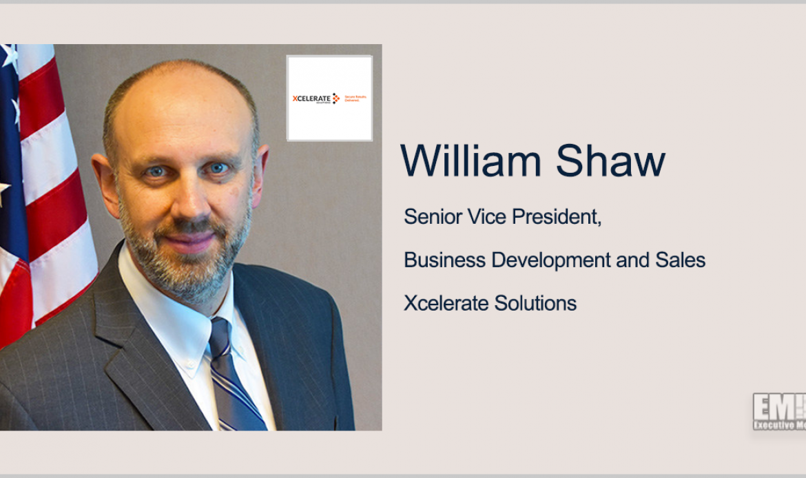 Former IBM Exec William Shaw to Serve as Xcelerate Business Development, Sales SVP