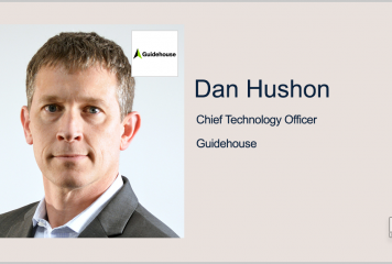 Dan Hushon Named Guidehouse CTO; Scott McIntyre Quoted