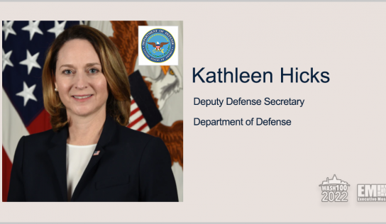 Kathleen Hicks, Deputy Defense Secretary, Named to 2022 Wash100 for Championing DOD AI & Data Innovation