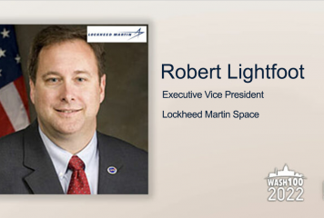 Robert Lightfoot, Lockheed Martin Space EVP, Gains 2nd Wash100 Recognition