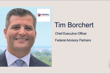 Federal Advisory Partners Acquires Universal Consulting Services; Tim Borchert Quoted
