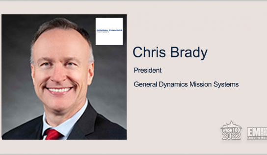 Executive Spotlight: Chris Brady, President of General Dynamics Mission Systems