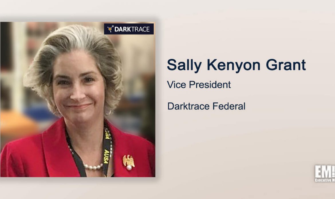 Executive Spotlight With Darktrace Federal VP Sally Kenyon Grant Tackles New Government-Focused Business, Strategic Goals