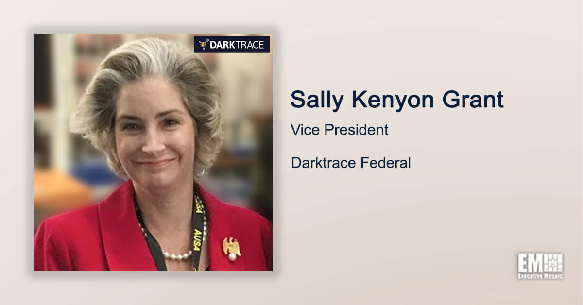Executive Spotlight With Darktrace Federal VP Sally Kenyon Grant Tackles New Government-Focused Business, Strategic Goals
