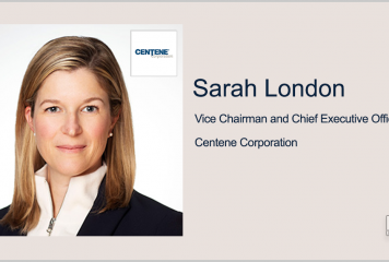 Centene Vice Chair Sarah London Adds CEO Title