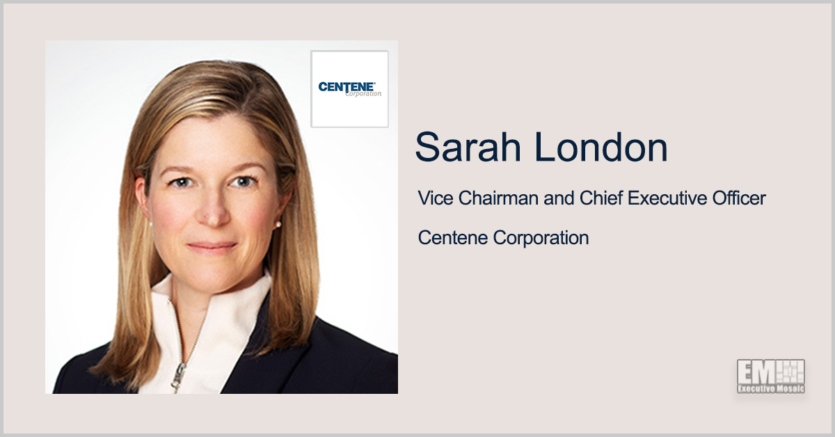 Centene Vice Chair Sarah London Adds CEO Title