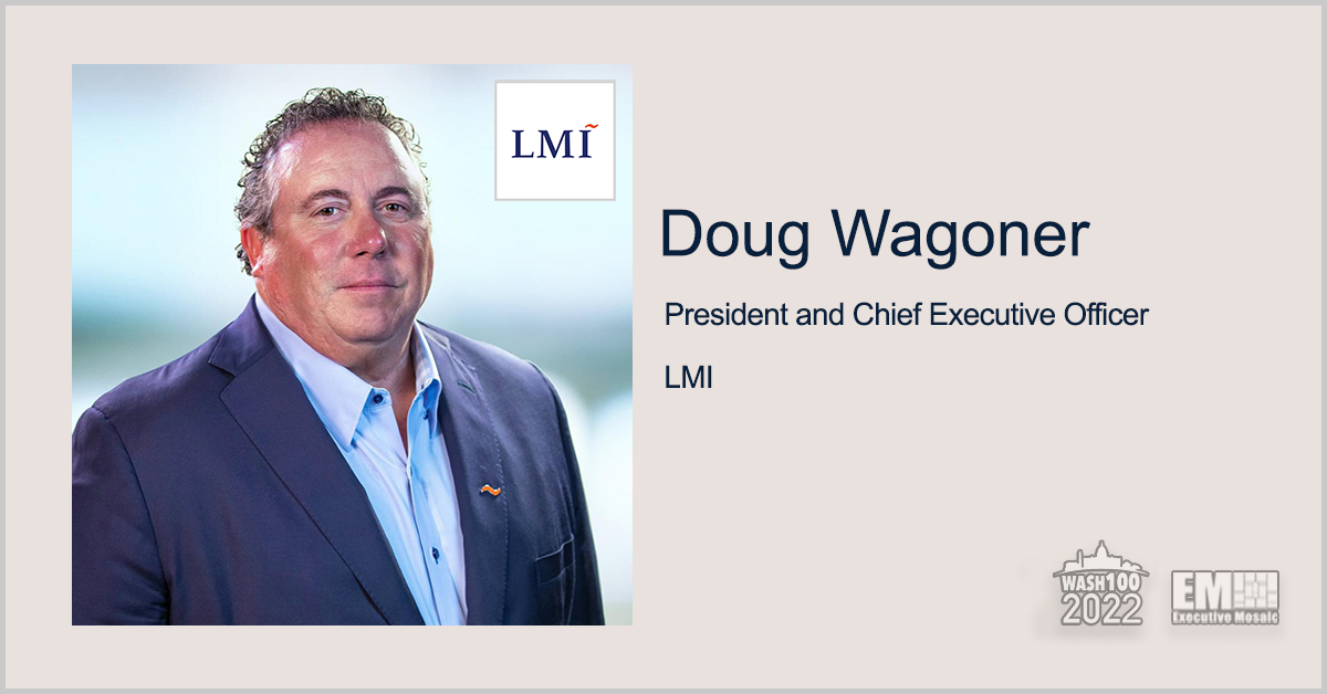LMI President, CEO Doug Wagoner Named to 2022 Wash100 for Leading Company Growth, Expansion Into Federal Health & Intelligence Markets