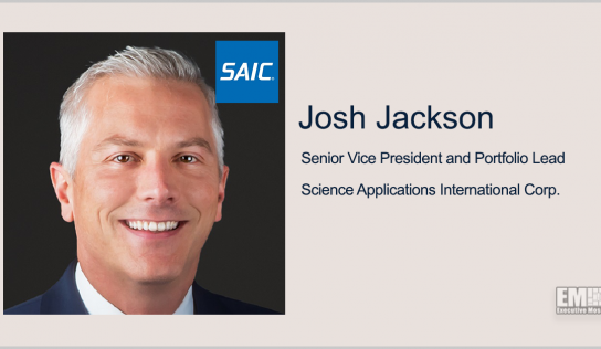 Executive Spotlight: Josh Jackson, SVP and Portfolio Lead for SAIC’s US Navy, Marine Corps Business