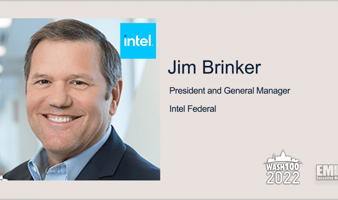 Jim Brinker, Intel Federal President, Gets 3rd Wash100 Recognition