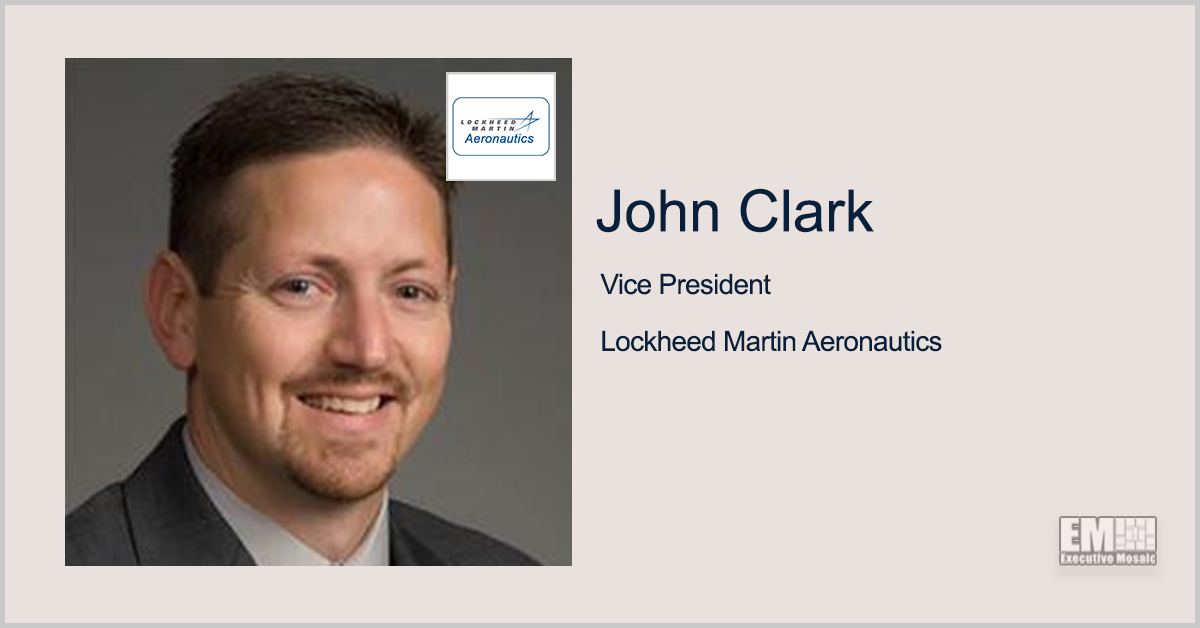 John Clark to Succeed Jeff Babione as Lockheed’s Skunk Works Division Head