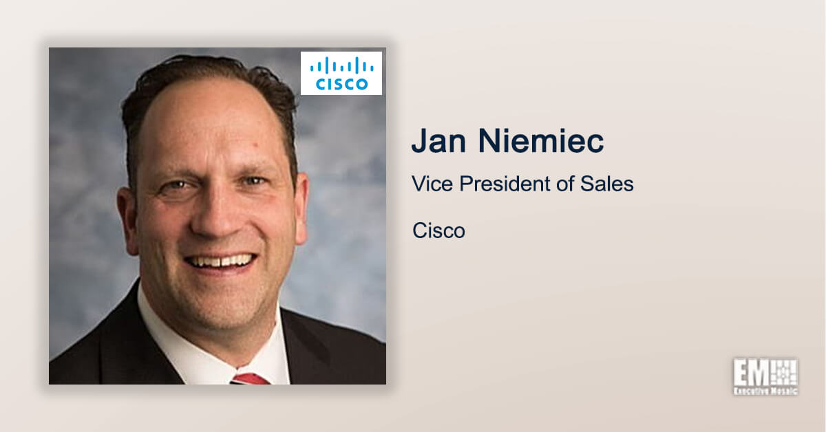 Executive Spotlight: Cisco Sales VP Jan Niemiec on Company’s Growth & Digital Transformation Efforts, Government’s Zero Trust Architecture Implementation