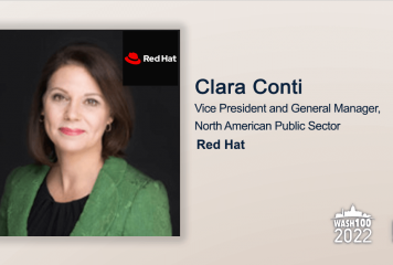 Red Hat Public Sector VP, GM Clara Conti Named to 2022 Wash100 for Leading Public Sector Growth; Driving Open Source Technology