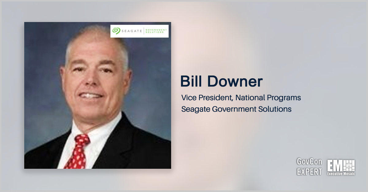 Executive Spotlight: Seagate Government Solutions VP & GovCon Expert Bill Downer on Strengthening US Manufacturing Sector