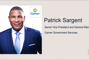 Patrick Sargent Appointed SVP, GM of Cerner Government Services