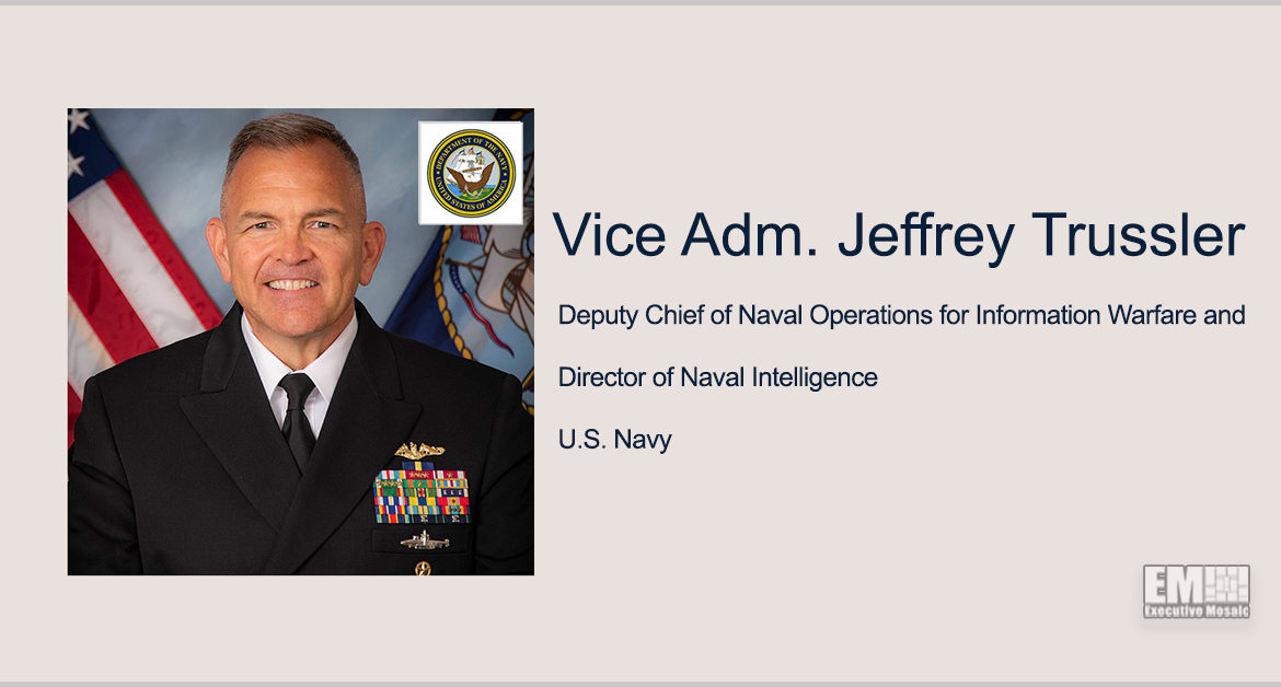 Navy Vice Adm. Jeffrey Trussler to Keynote GovCon Wire Forum on Military Service Intelligence