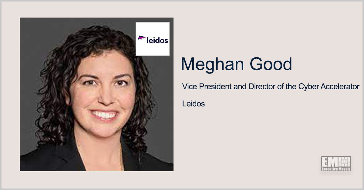 Leidos’ Meghan Good: Agencies Should Look for Trusted Industry Partners to Advance Zero Trust Implementation