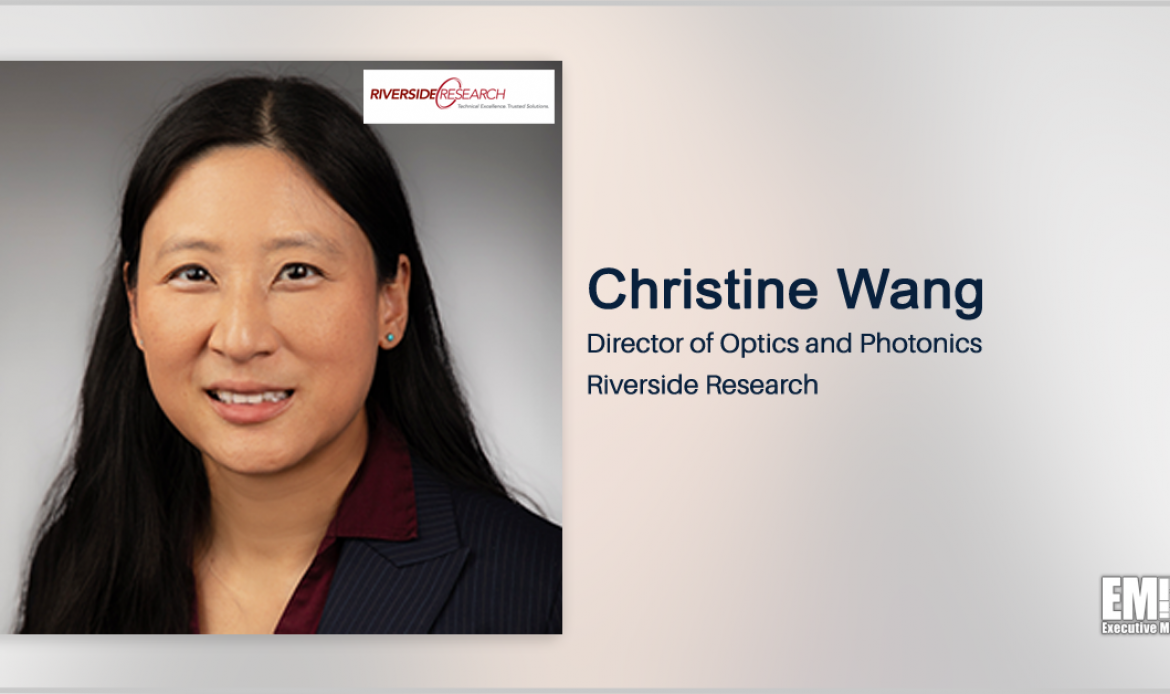Christine Wang Named Riverside Research Optics & Photonics Director