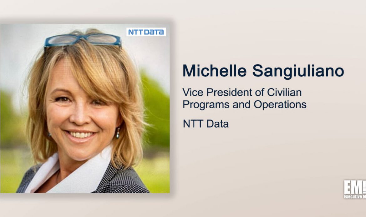 Executive Spotlight With NTT Data VP Michelle Sangiuliano Shares Company’s Focus Areas, Growth Strategies