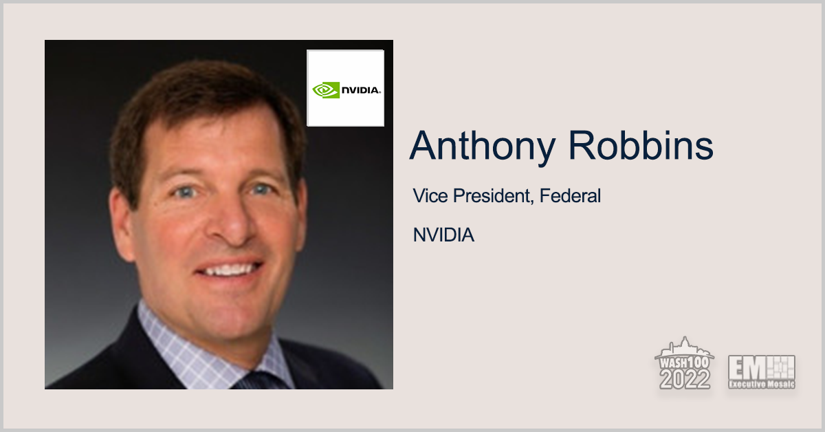 Anthony Robbins, NVIDIA Federal VP, Gains 5th Wash100 Recognition