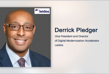 Leidos’ Derrick Pledger: Strategic Partnerships Could Help Drive Government Digital Modernization