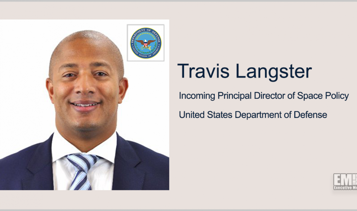 Travis Langster Named Principal Director of DOD Space Policy