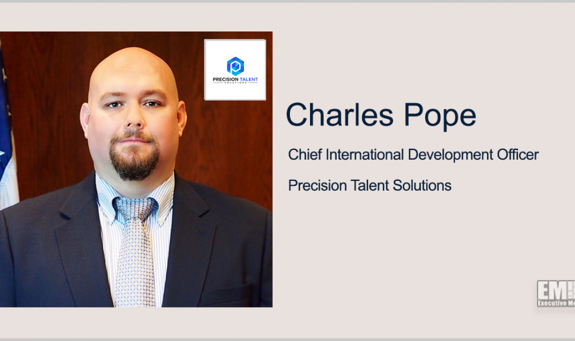 USAID Vet Charles Pope Named Chief International Development Officer at Precision Talent Solutions